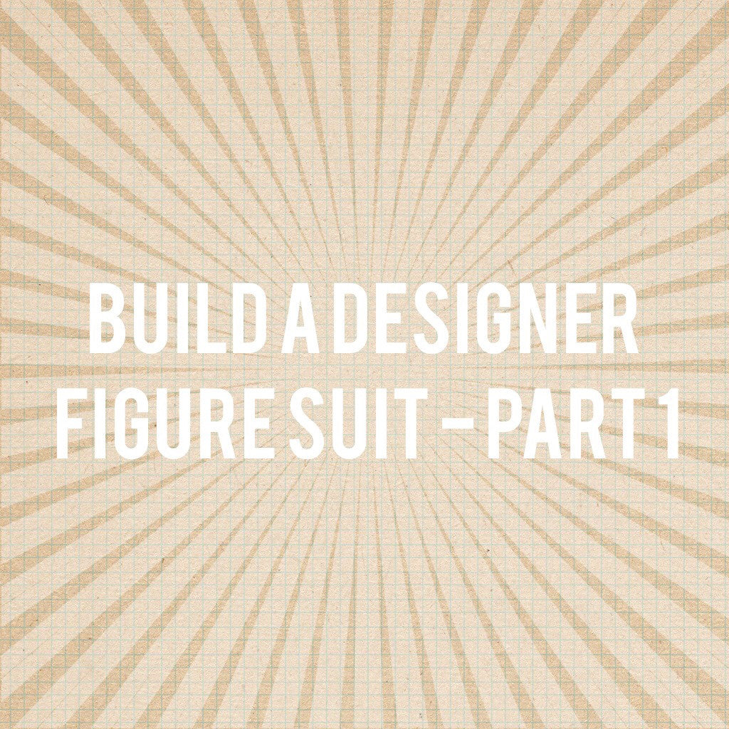 Build A Designer Figure Suit