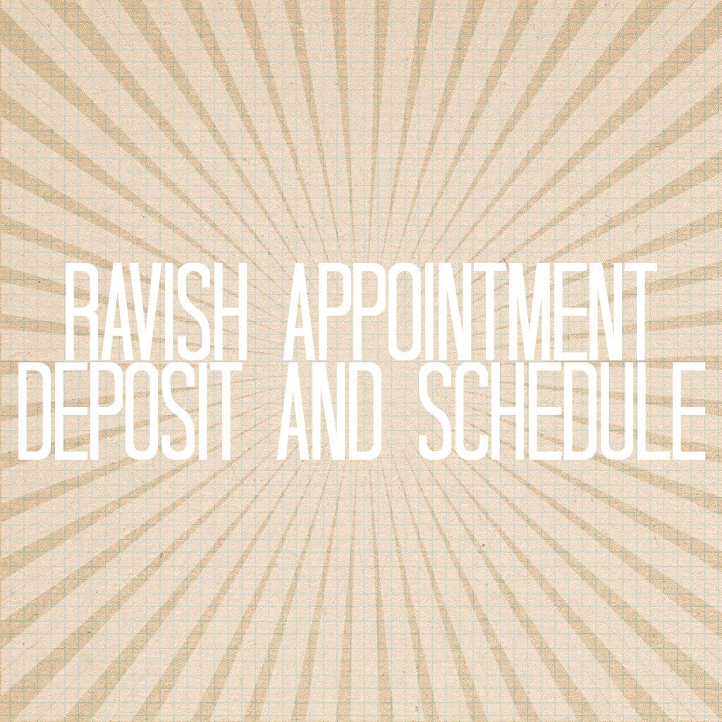 Ravish Appointments Deposit (South Florida)
